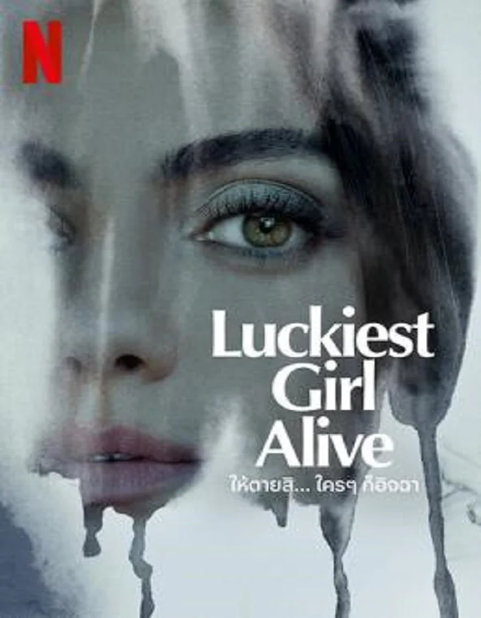 ดูหนังออนไลน์ ดูหนัง HD Luckiest Girl Alive (2022) ให้ตายสิ… ใครๆ ก็อิจฉา