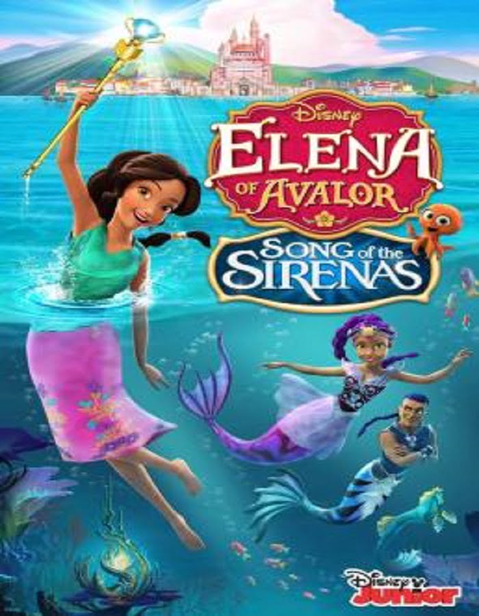 ดูหนังออนไลน์ ดูหนัง HD Elena of Avalor: Song of the Sirenas (2018)